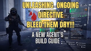 Division 2 Ongoing Directive Bleed Build Variation for New Agents [upl. by Pricilla641]