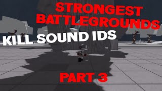 Strongest Battlegrounds Kill Sound Ids  Part 3 [upl. by Aicelf]