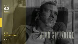 Carta de JOHN STEINBECK hablándole a su hijo sobre el AMOR  Lee ARTURO PUIG [upl. by Resiak17]