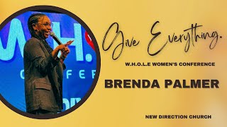 Give Everything  Brenda Palmer  WHOLE Conference [upl. by Onstad]