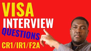 Visa Interview Questions IR1CR1F2A PART 2 [upl. by Amelia]