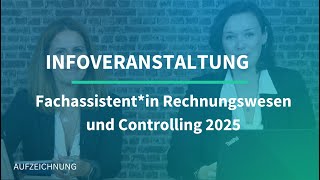 Fachassistent Rechnungswesen und Controlling  Infoveranstaltung [upl. by Annoel341]