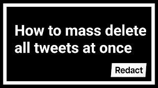 How to mass delete all tweets at once  Redactdev Tutorial [upl. by Hatch]