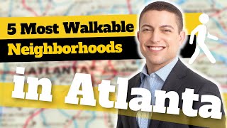 The Most Walkable Neighborhoods In Atlanta  My Top 5 [upl. by Anjali728]