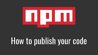 How to Publish a NPM Package [upl. by Iand]