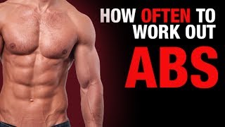 How Often to Work Out Your Abs ULTIMATE AB QUESTION [upl. by Eiramlatsyrk]