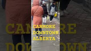 Canmore Downtown Alberta [upl. by Latimer]