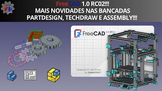 FreeCAD 10 RC02 MAIS NOVIDADES NAS BANCADAS PARTDESIGN TECHDRAW E ASSEMBLY [upl. by Notlaw]