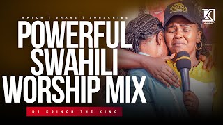 BEST SWAHILI WORSHIP MIX OF ALL TIME  2 HOURS OF NONSTOP WORSHIP GOSPEL MIX  DJ KRINCH KING [upl. by Aylatan]