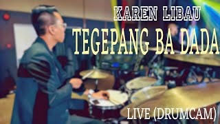 TEGEPANG BA DADA  KAREN LIBAU ft AGURA Band  Drumcam [upl. by Ecirum]