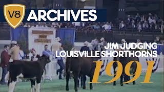 V8 Ranch Archives 1991 Louisville NAILE Shorthorns Judged by Jim Williams [upl. by Auka]