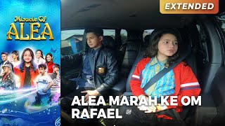 ALEA MARAH Karena Dimarahi Terus Oleh Om Rafael  MIRACLE OF ALEA EPS 4 24 [upl. by Hsakiv324]