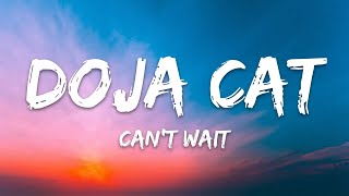 Doja Cat – Cant Wait Lyrics [upl. by Cris401]