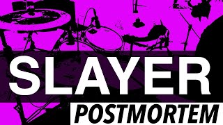 SLAYER  POSTMORTEM  DRUM COVER [upl. by Deirdre668]