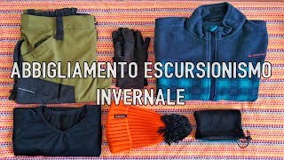 ABBIGLIAMENTO per lescursionismo INVERNALE ❄❄ escursioninvernali [upl. by Neirbo447]