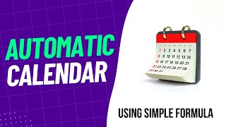 Excel Calendar with simple formula  Fully Automatic Yearly Calendar  Dynamic Lifetime Calendar [upl. by Iris]