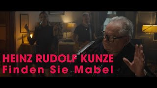 Heinz Rudolf Kunze  Finden Sie Mabel offizielles Musikvideo 2021 [upl. by Nattirb76]