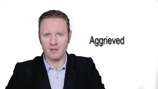 Aggrieved  Meaning  Pronunciation  Word World  Audio Video Dictionary [upl. by Llesirg]