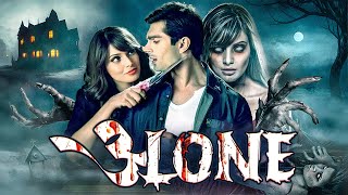 Alone Hindi Full Movie  Bipasha Basu  Karan Singh Grover  Ultimate Horror Movie  Neena Gupta [upl. by Oahc347]