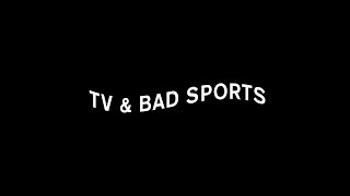 HOORSEES  TV amp BAD SPORTS [upl. by Redan]