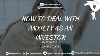 How To Deal with Investment Anxiety [upl. by Atiras694]