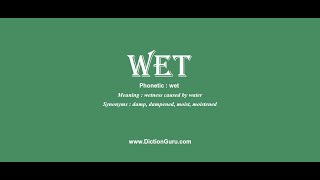 wet How to pronounce wet with Phonetic and Examples [upl. by Chainey]