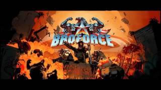 Strident  Broforce Theme Song [upl. by Duyne319]