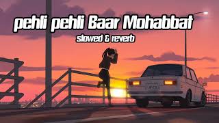 pahli pahli bar Mohabbat ki hai ll [upl. by Des]