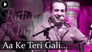 Aa Ke Teri Gali  Rahat Nusrat Fateh Ali Khan  Best Qawwali Songs [upl. by Atires]