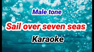 Karaoke SAIL OVER SEVEN SEAS Musicfoya [upl. by Nathanial]