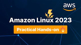 Ultimate Guide to Amazon Linux 2023 [upl. by Amairam54]