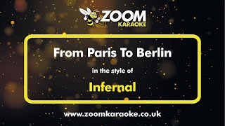 Infernal  From Paris To Berlin  Karaoke Version from Zoom Karaoke [upl. by Geralda]