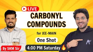 Carbonyl Compounds  One Shot  By SKM Sir [upl. by Iveel]