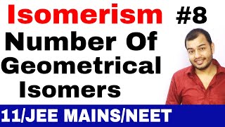 Isomerism 08  Geometrical Isomers 03  Number of Geometrical Isomers JEE MAINS NEET [upl. by Deyes771]