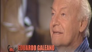 Eduardo Galeano sobre el amor y la felicidad [upl. by Ahsuoj]