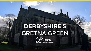 The History Of Peak Forest Derbyshires Gretna Green [upl. by Burnaby722]