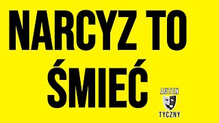 NARCYZ TO ŚMIEĆ narcyz psychologia npd psychopata zdrada motywacja ptsd trauma manipulacja [upl. by Heigl]