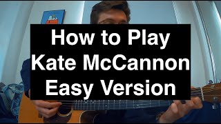 How to Play Kate McCannon by Colter Wall easy version [upl. by Eerrehc]