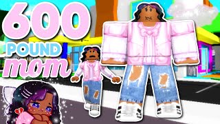 MY 600 POUND MOM IN BROOKHAVEN Brookhaven 🏡RP Story Roblox [upl. by Enitnatsnoc]