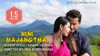 NINI MAJANGTHAIMarmi KempraiNondip Bodo DimasaBul Bodo DimasadimaHasaoindianfilmindustryassam [upl. by Aronoh461]