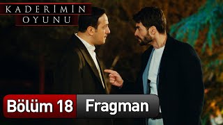 Kaderimin Oyunu 18 Bölüm Fragman [upl. by Bivins]