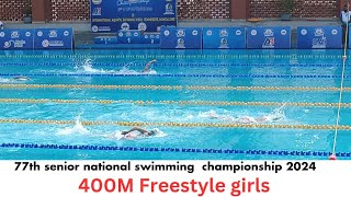 400 m Freestyle Girls  Senior National mangalore 2024 [upl. by Acsehcnarf]