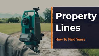 Finding Your Property Lines  What Are Property Lines amp How [upl. by Margit953]