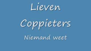 Lieven  Niemand weetwmv [upl. by Theresita]