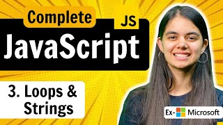 Lecture 3 Loops and Strings  JavaScript Full Course [upl. by Kyd652]