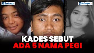 Kasus Pembunuhan Vina Kades Kepompongan Sebut Ada 5 Warganya Bernama Pegi [upl. by Aryn216]