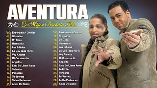 AVENTURA MIX 2024  CANCIONES DE AVENTURA  MIX BACHATAS 2024  AVENTURA ALBUM COMPLETO [upl. by Yebot]