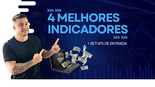 4 Melhores indicadores para Day Trade setups explicados [upl. by Kimble]