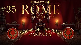 Total War Rome REMASTERED  Julii Campaign  Part 35 [upl. by Schweiker948]