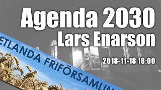 Agenda 2030  Lars Enarson  20181118 1800  Vetlanda Friförsamling [upl. by Esil]